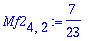 Mf2[4,2] := 7/23