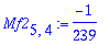 Mf2[5,4] := -1/239