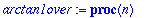 arctan1over := proc (n) local one, n2, pn, t, a, s, k, i; description 