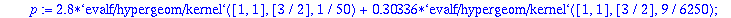 Euler2 := proc () local p; Digits := Digits+2; p := 2.8*`evalf/hypergeom/kernel`([1, 1],[3/2],1/50)+.30336*`evalf/hypergeom/kernel`([1, 1],[3/2],9/6250); Digits := Digits-2; evalf(p) end proc