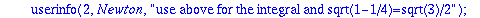 Newton := proc () local d, one, p4, osq3, sq3, ti1, ti2, ti3, c, i, ct, pi; description 